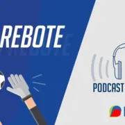 Informação, análise e zoeira! Escute o 'Sem Rebote', o novo podcast de futebol do DOL