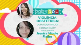 Especialista explica como identificar a violência obstétrica, além de como denunciar e combater a prática. 