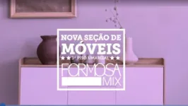 Imagem ilustrativa da notícia Confira a nova sessão de móveis do Formosa Mix Umarizal