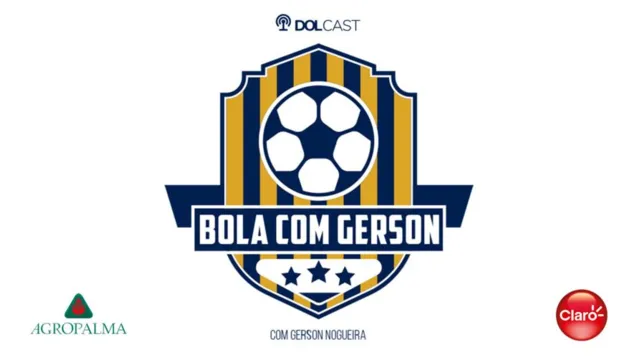 Imagem ilustrativa da notícia A coluna "Bola com Gerson" chega com notícias quentinhas do futebol
