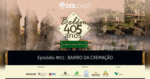 Imagem ilustrativa da notícia O Dolcast lança série especial com história e curiosidades de Belém e seus principais bairros
