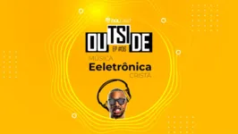 Imagem ilustrativa da notícia Outside EP #06 - Música Eletrônica Cristã