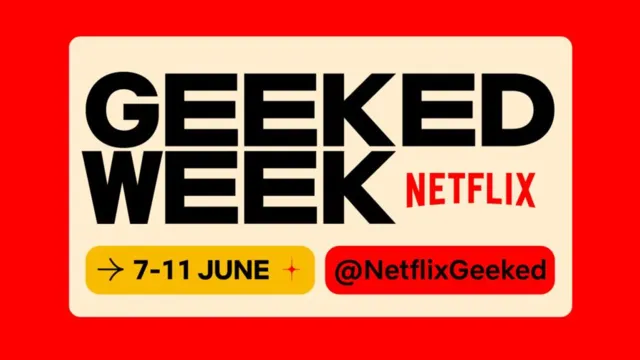 Imagem ilustrativa da notícia Netflix anuncia sua primeira Semana Geek