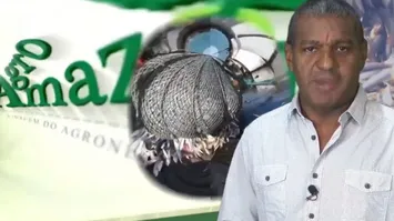 Reginaldo Ramos apresenta o programa AgroAmazônia.