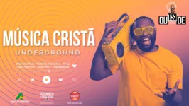 Imagem ilustrativa da notícia Outside EP# 26 - Música Cristã Underground