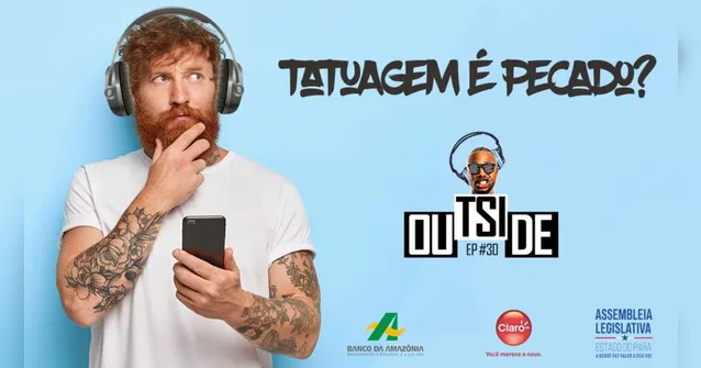 Imagem ilustrativa da notícia Outside EP# 30 - Tatuagem é pecado ou não?