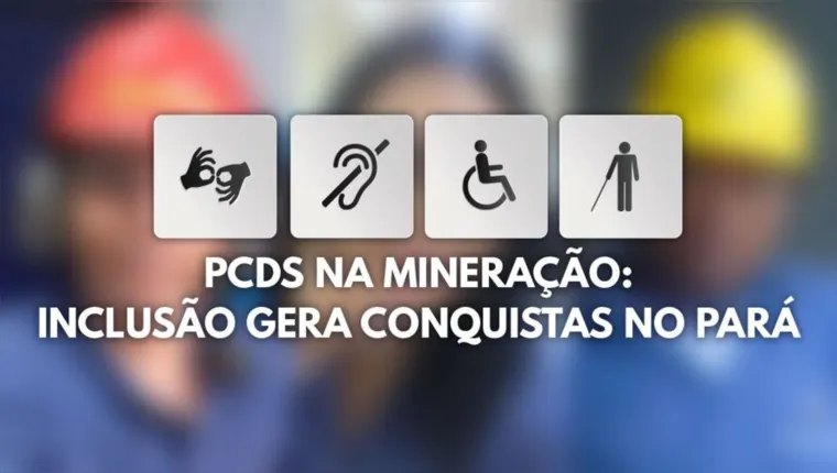 Imagem ilustrativa da notícia PCDs na Mineração: inclusão gera conquistas no Pará