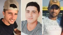 Cosmo Ribeiro de Sousa “Manel”, José Luis da Silva Teixeira e Wilian Santos Câmara estão desaparecidos.