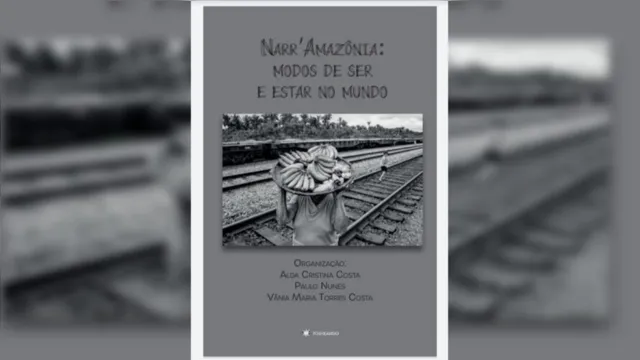 Imagem ilustrativa da notícia Livro sobre narrativas amazônicas será lançado em e-book