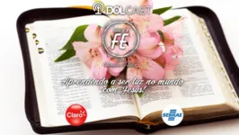 Imagem ilustrativa da notícia DOLCast: Aprendendo a ser luz no mundo com Jesus