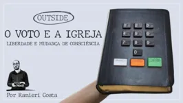 Imagem ilustrativa da notícia O voto e a Igreja: liberdade e mudança de consciência