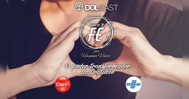 Imagem ilustrativa da notícia DOLCast: O poder transformador da gratidão; ouça