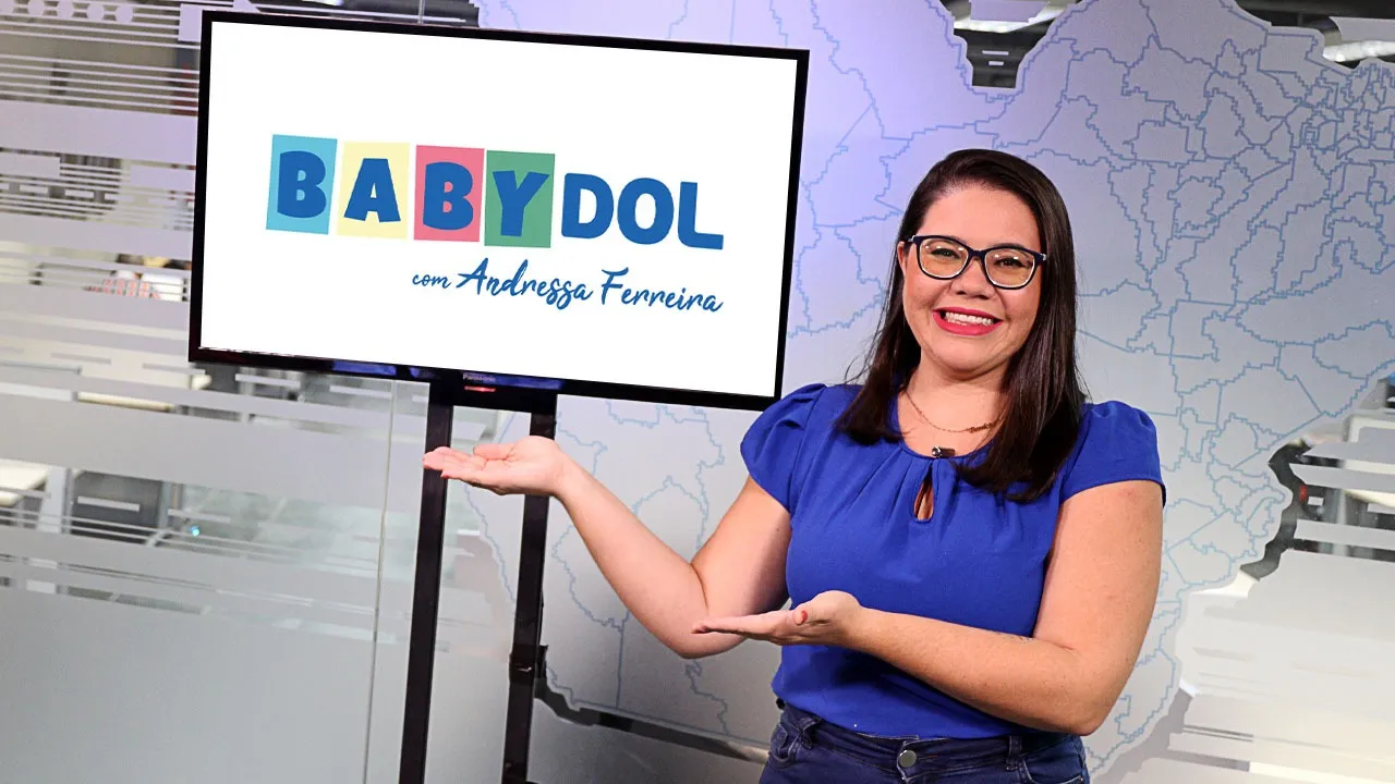 BABY DOL é apresentado pela jornalista Andressa Ferreira.