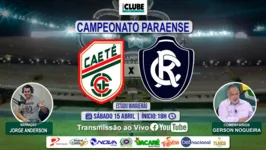 Ouça o jogo de ida pelas semifinais do Parazão 2023, entre Caeté e Clube do Remo, na Rádio Clube do Pará.