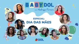 BABY DOL reúne mães em homenagem ao Dia das Mães.