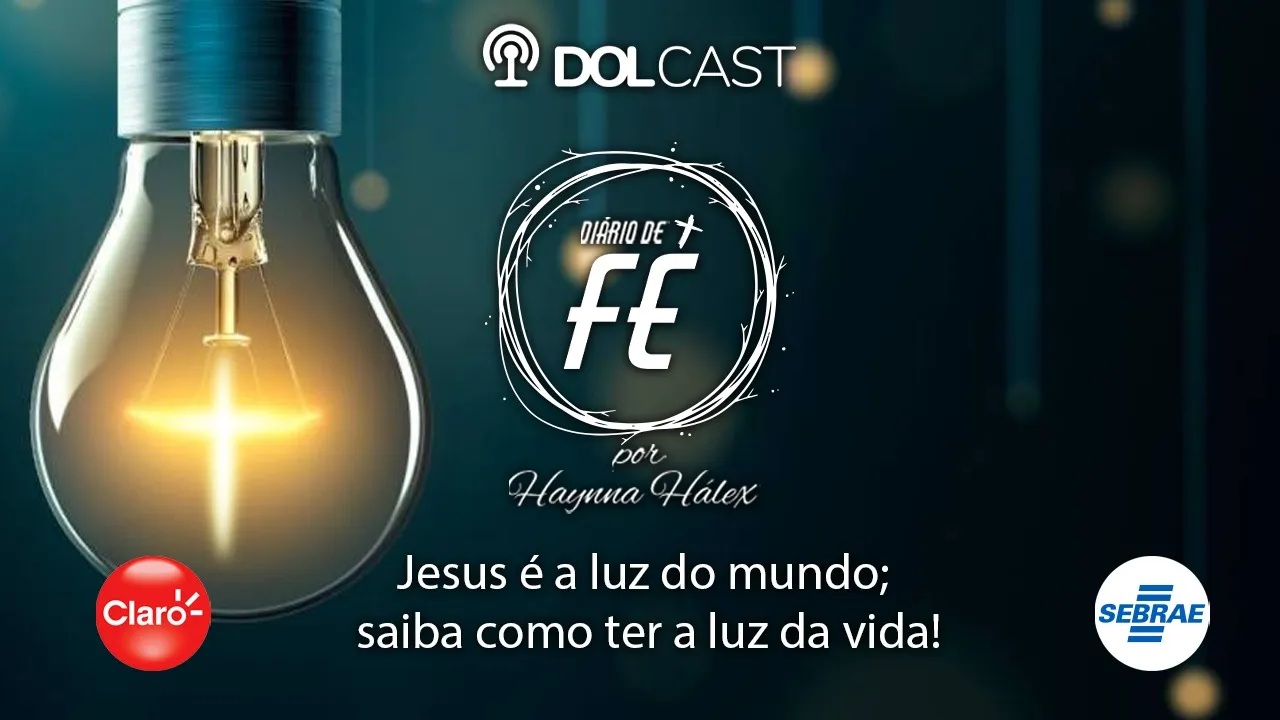 Imagem ilustrativa do podcast: Jesus é a luz do mundo; saiba como ter a luz da vida!