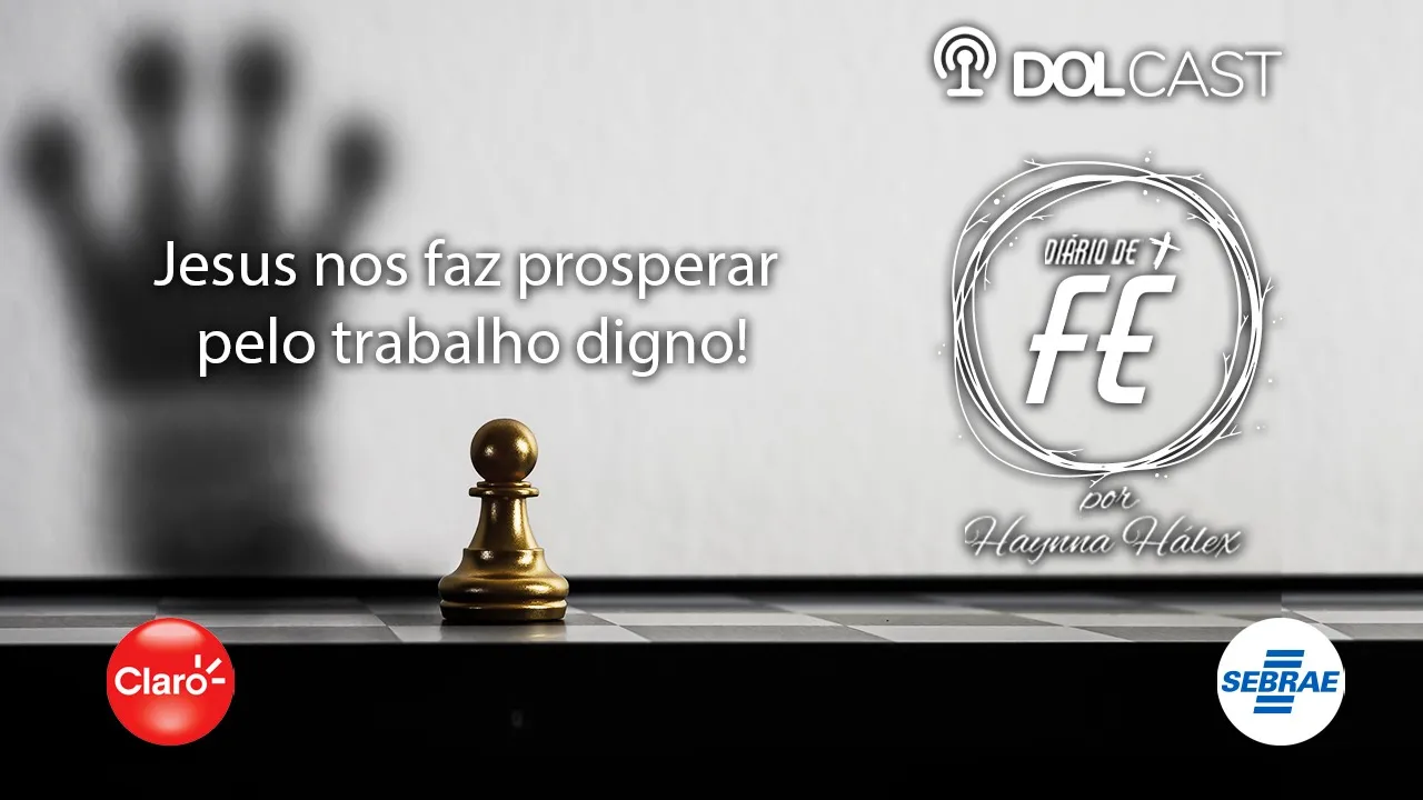 Imagem ilustrativa do podcast: Jesus nos faz prosperar pelo trabalho digno!