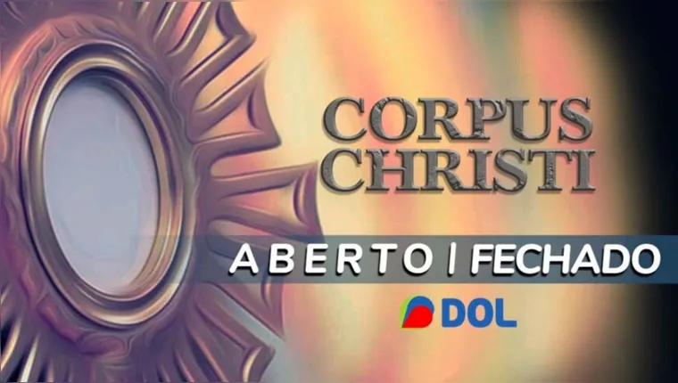 Imagem ilustrativa da notícia O que abre e fecha no feriado de Corpus Christi em Belém 