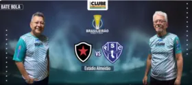 Walmir Rodrigues e Rui Guimarães comandam o Tem jogo no DOL de Botafogo-PB X Paysandu