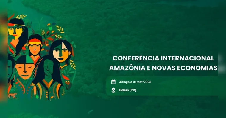 Imagem ilustrativa da notícia Conferência Internacional Amazônia começa dia 30 em Belém