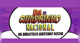 O Dia do Quadrinho Nacional será celebrado na próxima terça-feira, 30, na Biblioteca Pública Municipal Avertano Rocha, em Icoaraci