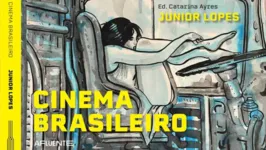Capa do livro "Cinema Brasileiro" do ilustrador e cartunista Júnior Lopes.