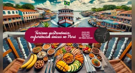 Imagem ilustrativa da notícia Turismo gastronômico: experiências únicas no Pará