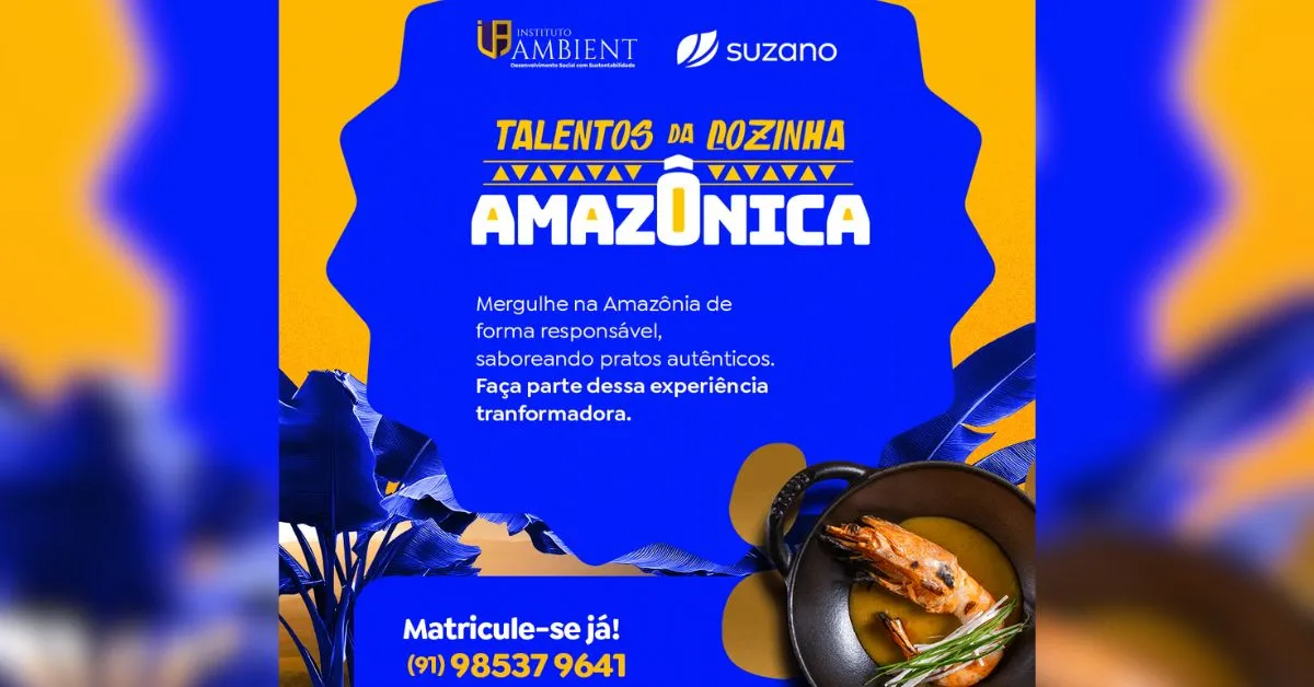 A partir desta sexta-feira (10), estão abertas as inscrições para o projeto “Talentos da Cozinha Amazônica – Rumo à COP30”