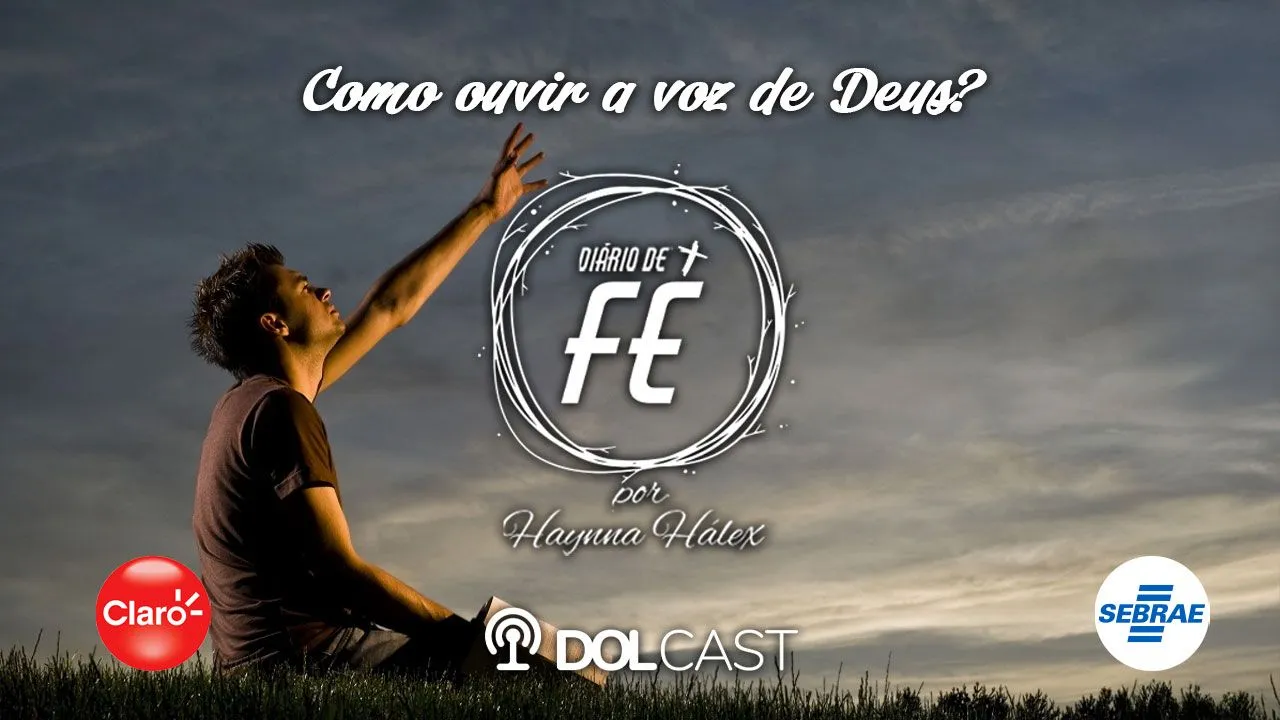 Imagem ilustrativa do podcast: Como ouvir a voz de Deus? Aprenda a reconhecer os sinais