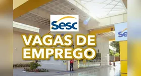 Imagem ilustrativa da notícia SC tem vagas para paraenses: Sesc paga insalubridade e mais benefícios