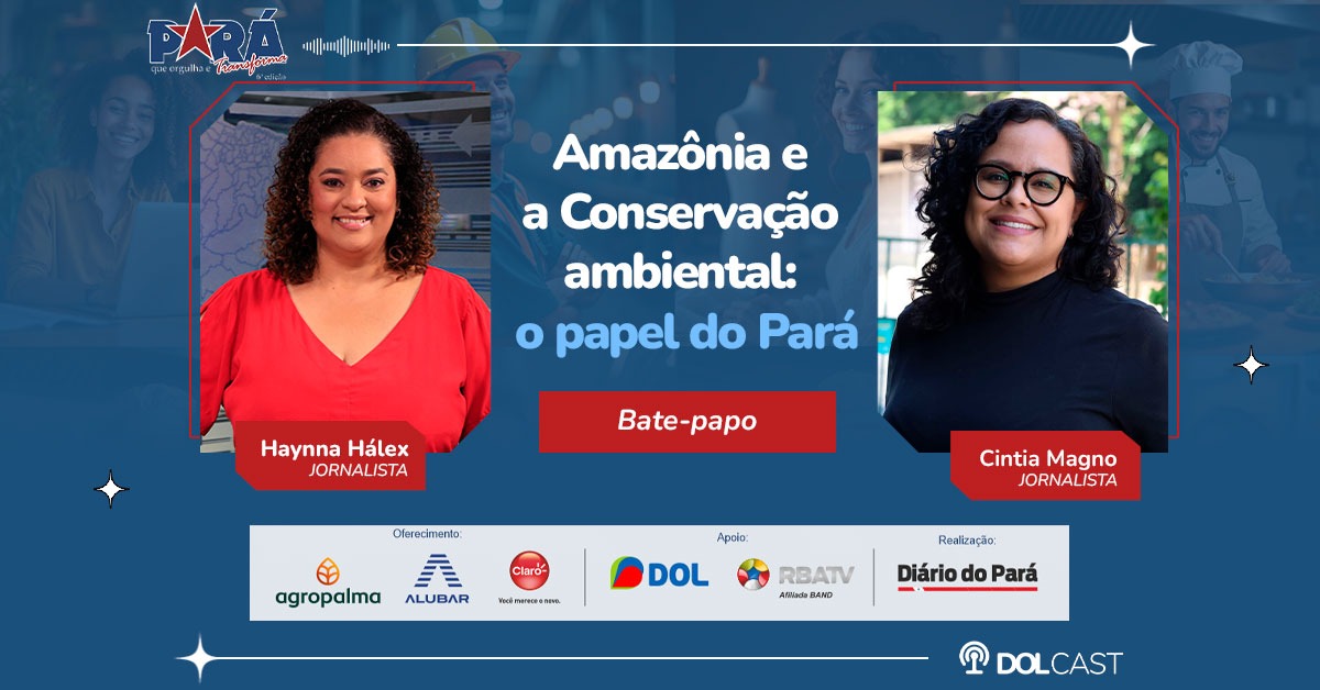 Imagem ilustrativa do podcast: "Pará que Orgulha" estreia nova temporada no DOLCast