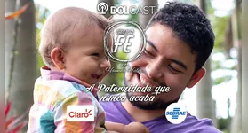 Imagem ilustrativa da notícia Saiba mais sobre a Paternidade que nunca acaba