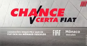 Não perca a "Chance Certa Fiat" na Mônaco Veículos: até 28/06, condições especiais em toda a linha 0 KM!