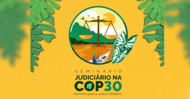 Imagem ilustrativa da notícia Seminário do TJPA discute papel do Judiciário na COP30 em Belém