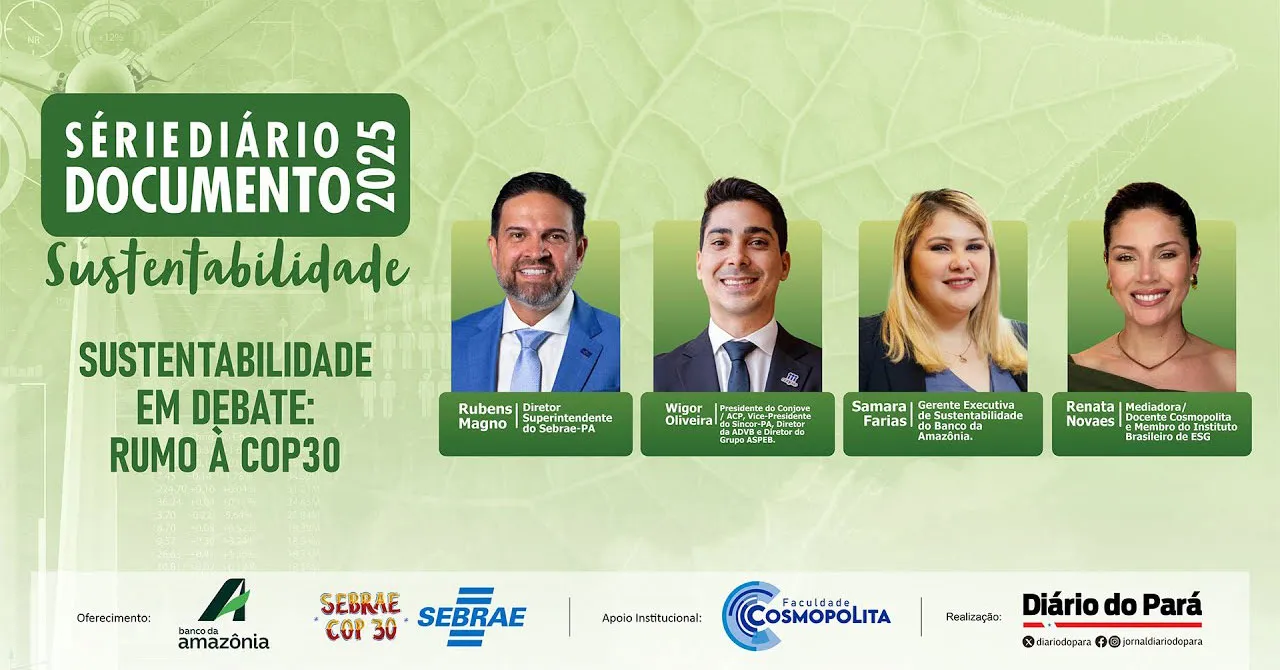 Nesta terça-feira (21), às 19h, acompanhe no Canal do DOL no YouTube a série Diário Documento Sustentabilidade debatendo os desafios e legados da COP30 e o papel do Pará no movimento global por um futuro mais sustentável.