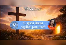 Imagem ilustrativa da notícia O que a Páscoa significa para você? Ouça no Dolcast