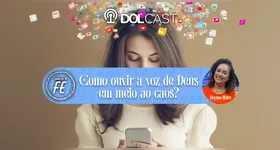 Imagem ilustrativa da notícia Como ouvir a voz de Deus em meio ao caos do dia a dia