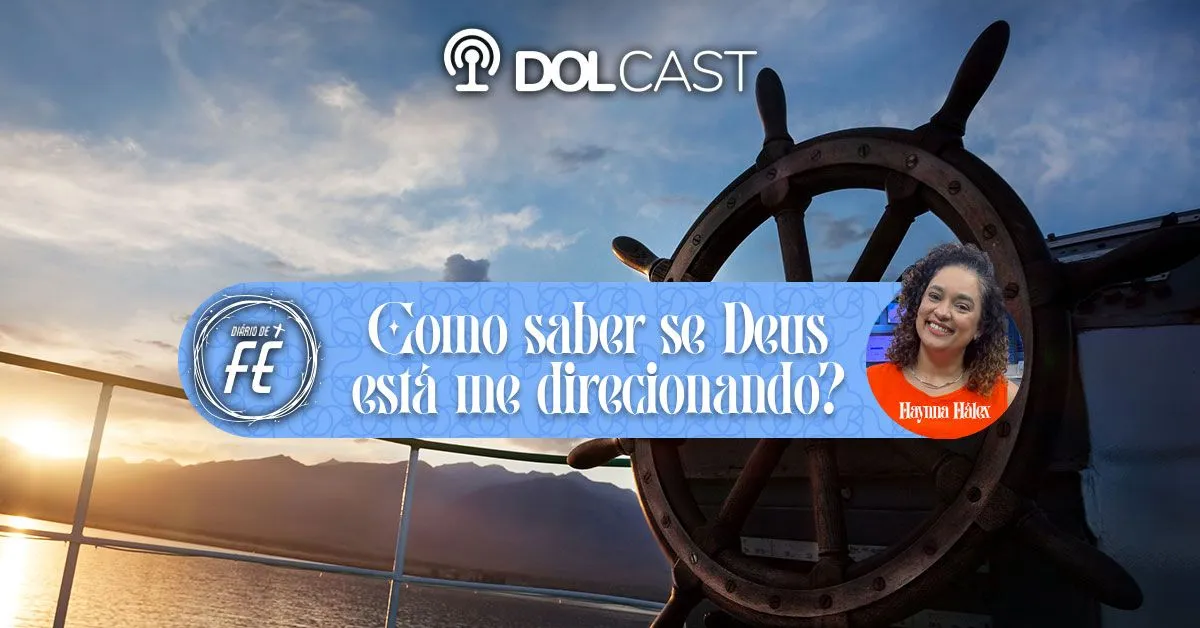 Imagem ilustrativa do podcast: Deus está te direcionando? Diário de Fé fala sobre decisões