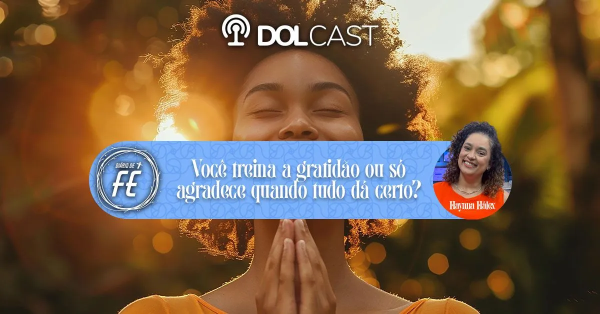 Imagem ilustrativa da notícia: Você treina a gratidão ou só agradece quando tudo dá certo?