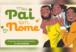 Campanha "Meu Pai Tem Nome" será realizada em agosto com oferta de exames de DNA gratuitos