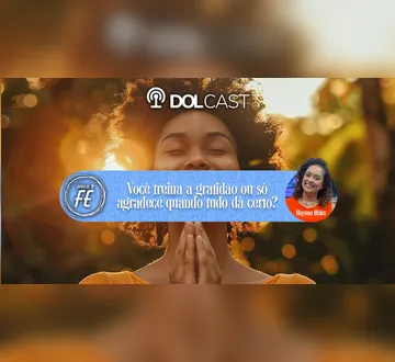 Imagem ilustrativa da imagem Você treina a gratidão ou só agradece quando tudo dá certo?