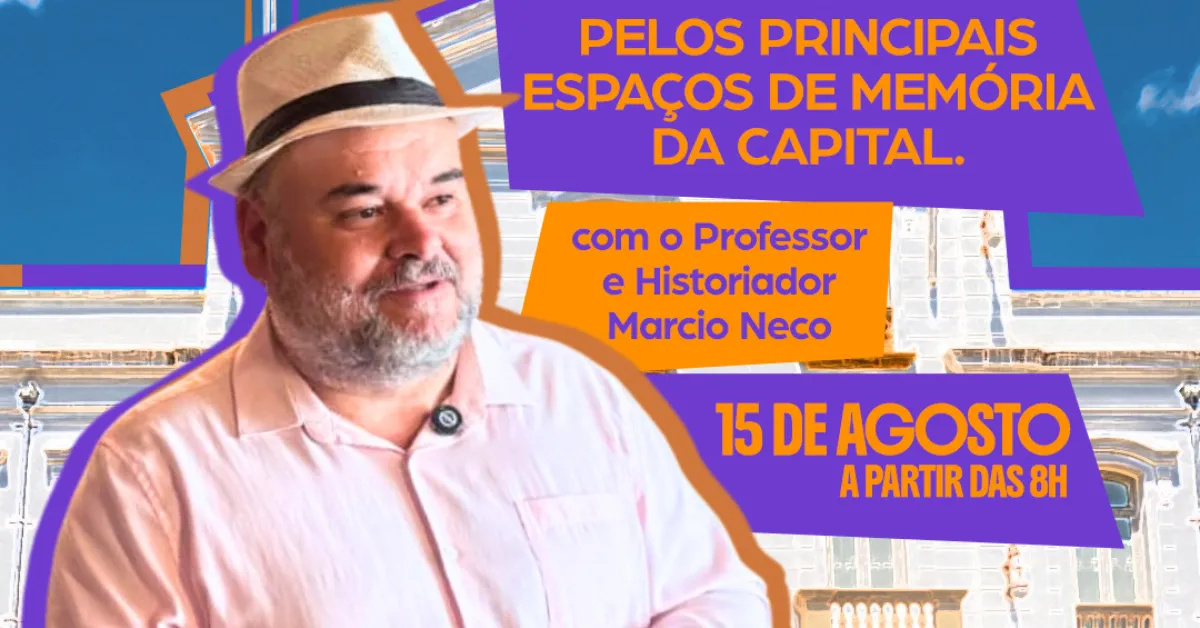Passeio histórico em Belém será realizado em 15 de agosto, data da Adesão do Pará à Independência, com roteiro por locais históricos da capital.