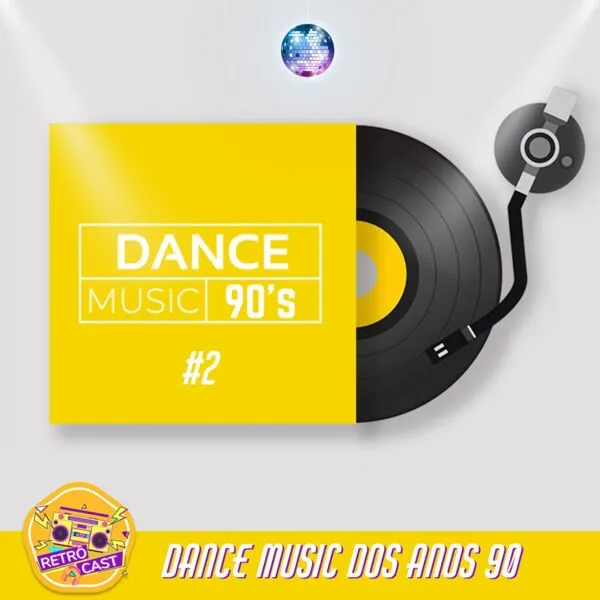 Imagem ilustrativa do podcast: Retrôcast - Dance Music dos anos 90