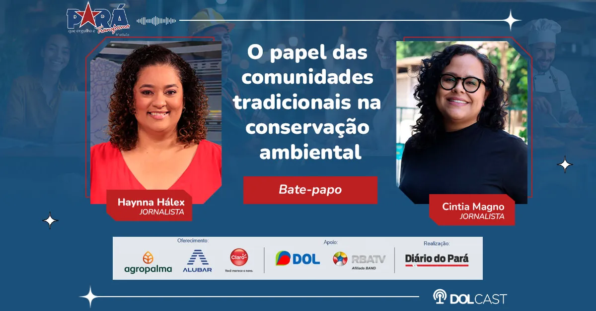Imagem ilustrativa do podcast: Pará que Orgulha: saberes tradicionais na proteção da Amazônia