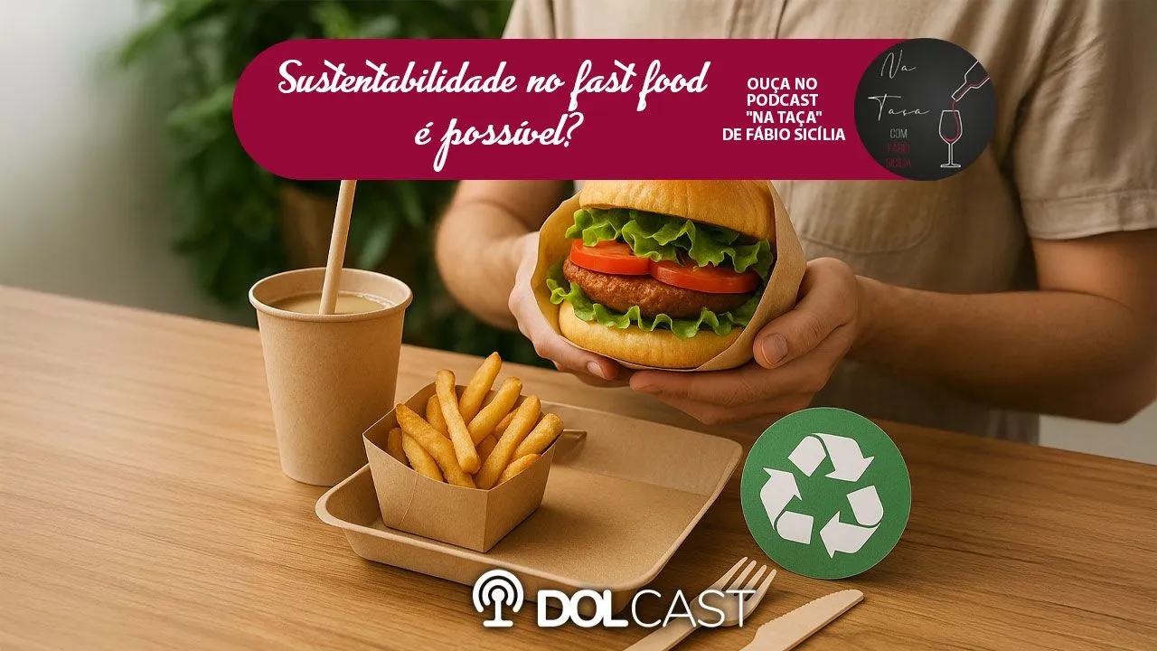 Imagem ilustrativa do podcast: Sustentabilidade no fast food é possível? Ouça "Na Taça"
