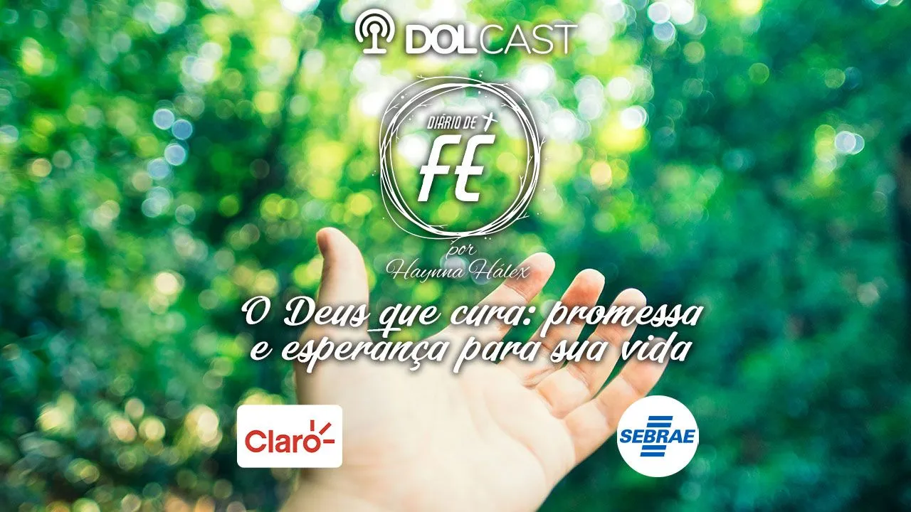 Imagem ilustrativa do podcast: O Deus que cura: promessa e esperança para sua vida