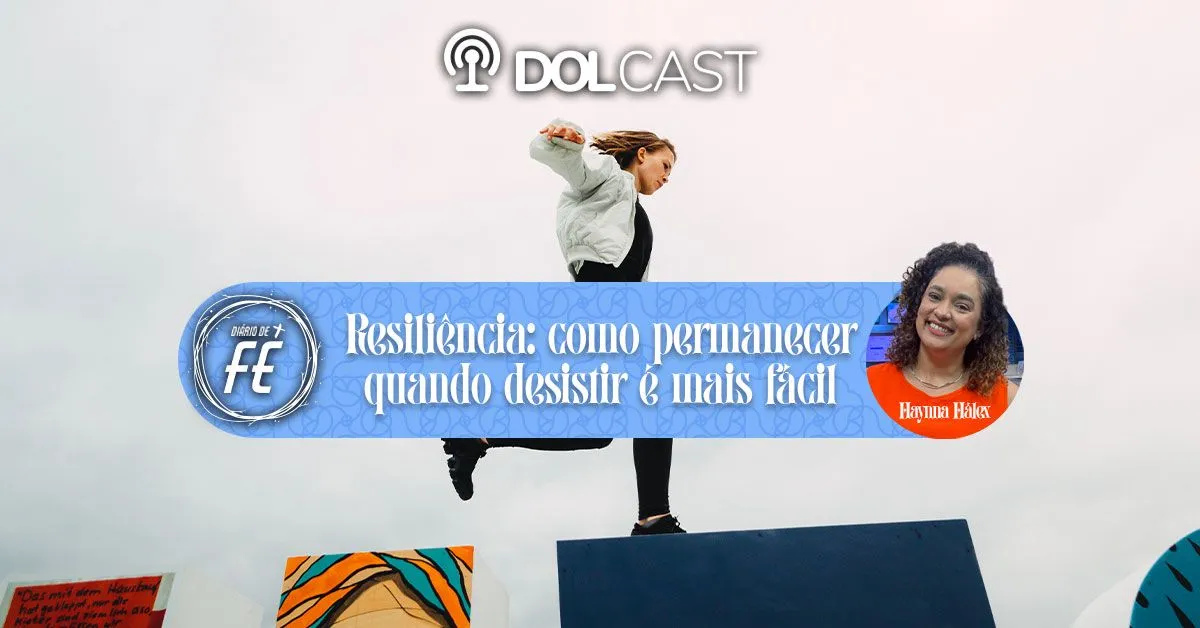 Imagem ilustrativa do podcast: Resiliência: permanecer quando desistir parece mais fácil