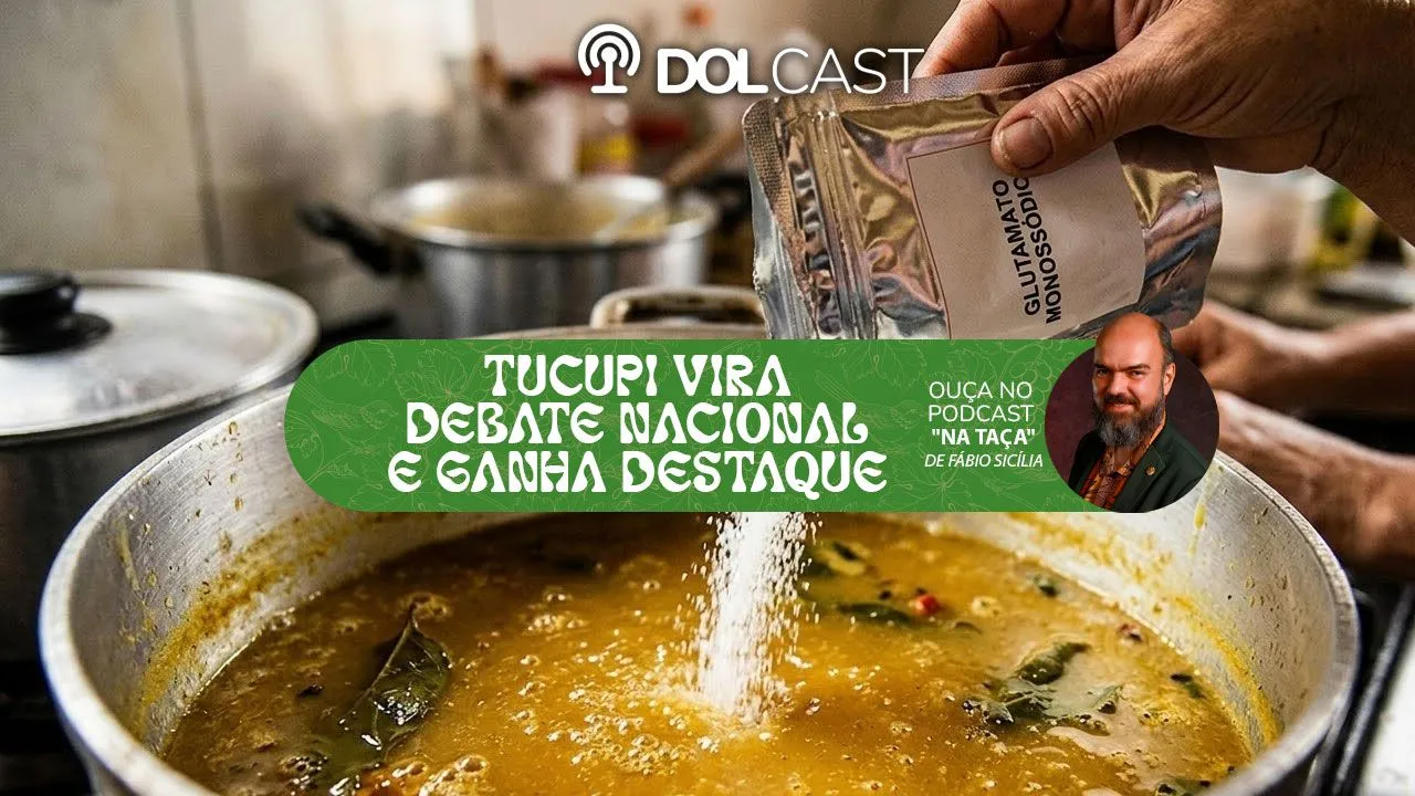 Imagem ilustrativa da notícia: Tucupi vira debate nacional e vira destaque outraz vez no DOLCast