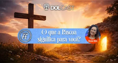 Imagem ilustrativa da notícia: O que a Páscoa significa para você? Ouça no Dolcast