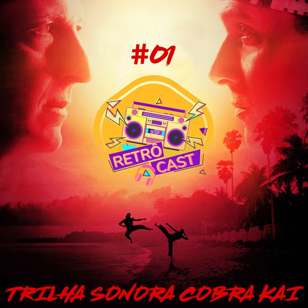 Retrôcast com Demax Silva viaja na nostalgia do Cobra Kai